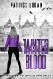 [Chase Adams 12] • Tainted Blood